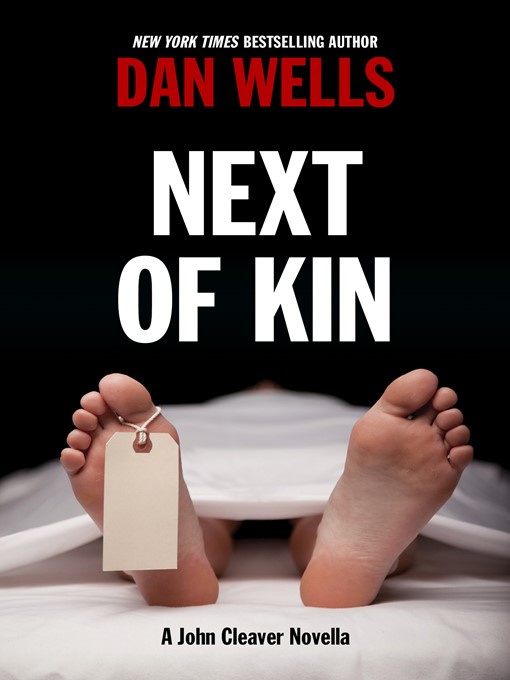 Title details for Next of Kin by Dan Wells - Available